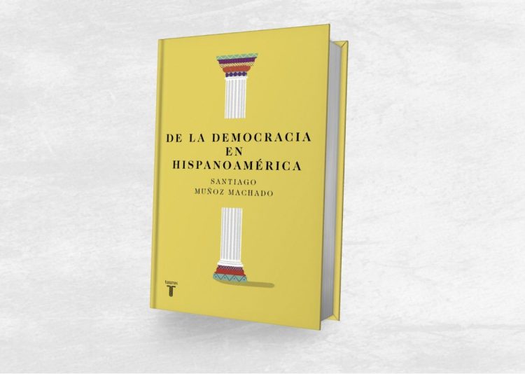 Presentación del libro el libro “De la democracia en Hispanoamérica”,