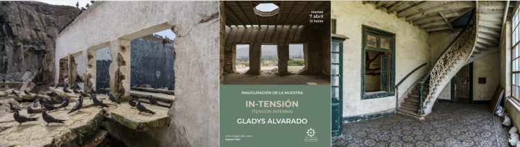 INVITACIÓN: IN-TENSIÓN (TENSIÓN INTERNA) Fotografías de Gladys Alvarado
