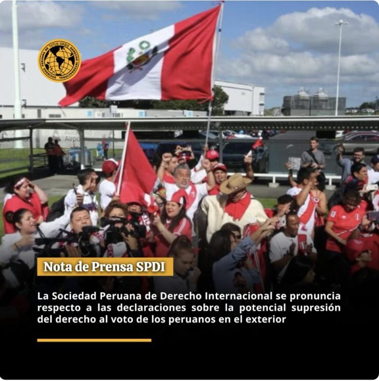 SPDI. Ante las declaraciones sobre la potencial supresión del derecho al voto de los peruanos en el exterior