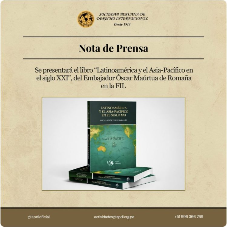 Invitación a la presentación del libro “Latinoamérica y el Asia-Pacífico en el siglo XXI”, del Embajador Óscar Maúrtua de Romaña en la FIL