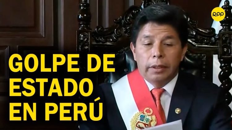 Golpe de Estado en Perú por Pedro Castillo