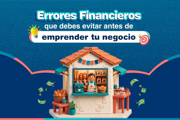 Errores financieros al emprender: cómo evitarlos y gestionar mejor tu negocio