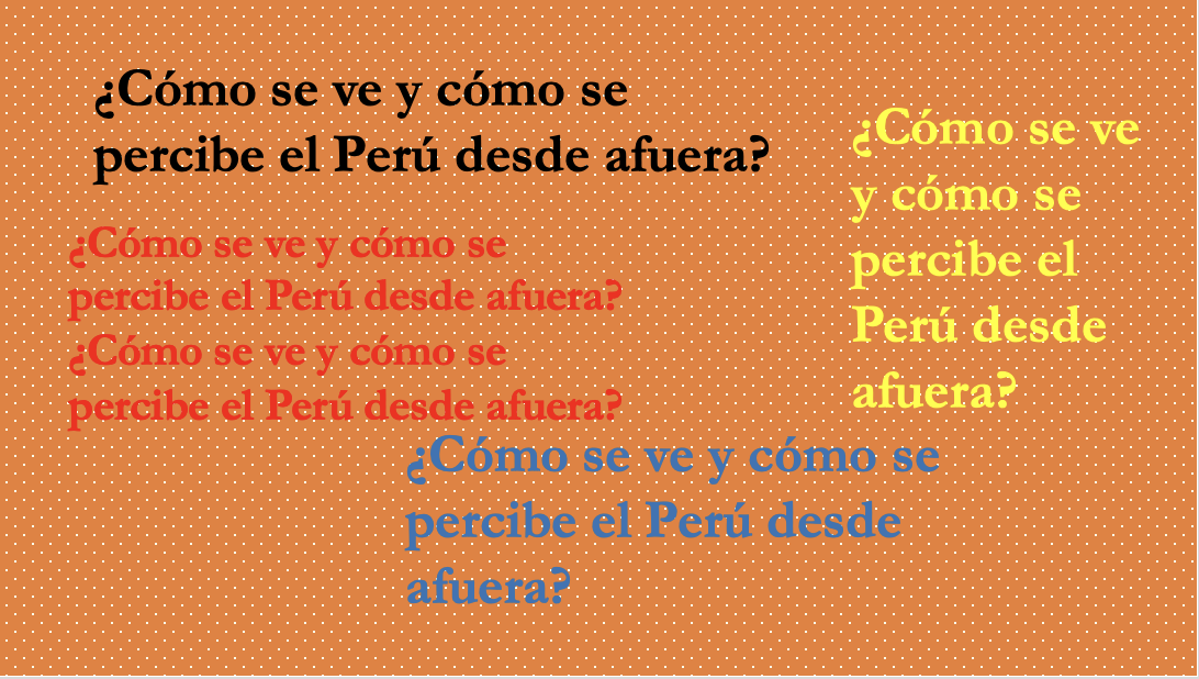 ¿Cómo se ve y cómo se percibe el Perú desde afuera?