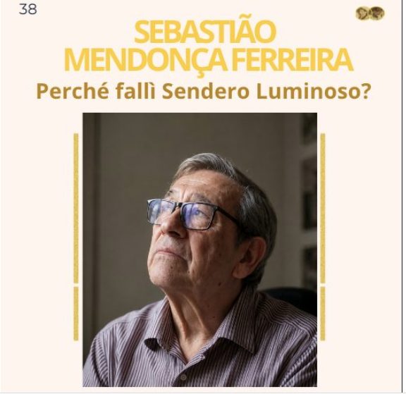 Perché falli Sendero Luminoso? Sebastiao Mendonca Ferreira. Podcast in Italiano.