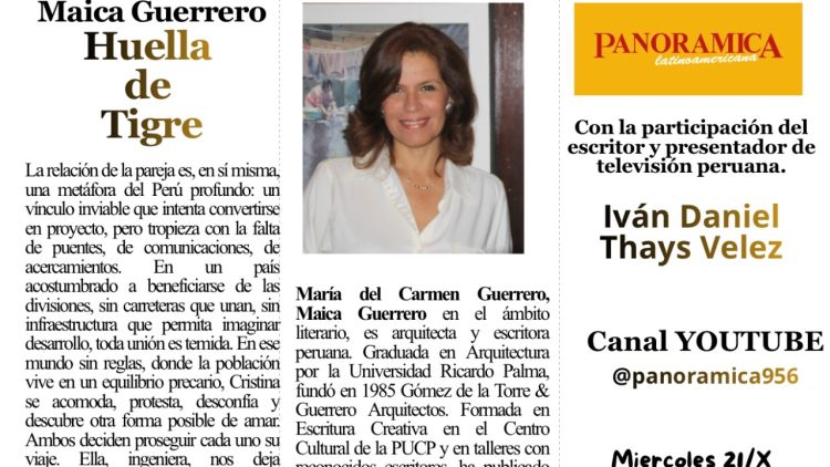 Con Maica Guerrero y Huella de Tigre. Miércoles 21/X horas 10 de Lima, 17 de Roma